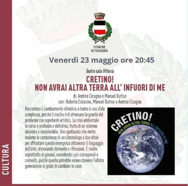 🌍💥CRETINO! Non avrai altra Terra all'infuori di me💥🌍
Spettacolo di Andrea Cicogna e Manuel Buttus. Con Roberta Colacino, Manuel Buttus e Andrea Cicogna.

📅 Venerdì 23 maggio
⏰ ore 20:45
📍 Teatro Sala Vittoria

Il cambiamento climatico raccontato a teatro grazie alle competenze di un climatologo e all'interpretazione di due attori, per stimolare domande e riflessioni attraverso l'arte.

#teatro | #crisiclimatica | #cultura