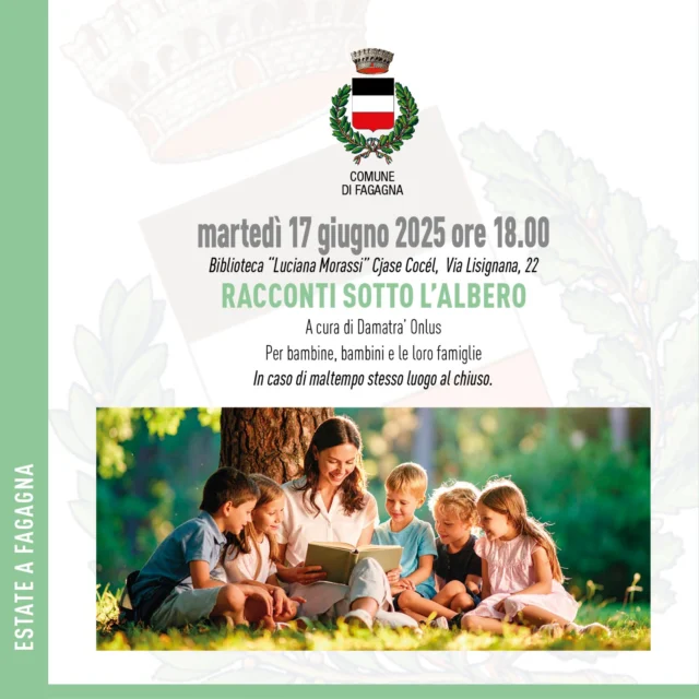 🌳📖RACCONTI SOTTO L'ALBERO 📖🌳

📅 martedì 17 giugno 
⏰ ore 18:00
📍 Biblioteca Morassi, via Lisignana 22 - Fagagna (UD) 

L'evento realizzato da Damatrà Onlus è dedicato ai giovani lettori e alle loro famiglie e si terrà anche in caso di pioggia nello stesso luogo.