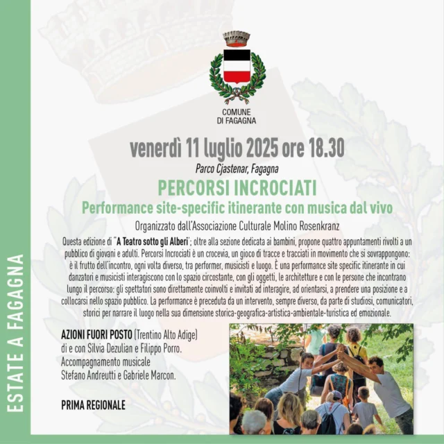 🕺 PERCORSI INCROCIATI 💃
Performance con musica dal vivo

📅 venerdì 11 luglio
⏰ ore 18:30
📍 Parco Cjastenâr - Fagagna (in caso di maltempo www.filaateatro.it)

Organizzato da Mulino Rosenkranz, l'evento prevede la performance di Azioni Fuori Posto, dove danzatori e musicisti interagiscono con lo spazio circostante.