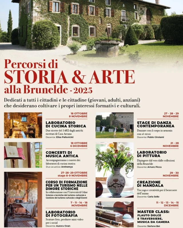 🏺🍄‍🟫 Percorsi di Storia & Arte alla Brunelde
Dal 18 ottobre al 15 dicembre 8 percorsi per riscoprire gusti, tradizioni, arte e musica del nostro territorio

📆 Dal 18 ottobre
📍 La Brunelde, casaforte d’Arcano (Fagagna - Udine, FVG)

La dimora di origini duecentesche, situata a poca distanza da Fagagna, propone laboratori, cene d’epoca e concerti ispirati dal suo ricchissimo archivio storico

Il nuovo progetto "Percorsi di Storia & Arte alla Brunelde", ideato dai proprietari e custodi dell’antica dimora situata a poca distanza da Fagagna, in provincia di Udine. Maurizio e Cristina d’Arcano Grattoni hanno dato vita alle antiche carte e alle collezioni della dimora creando otto percorsi, ognuno dei quali dedicato a scoprire un aspetto dello storico complesso

ℹ Iscrizioni online su www.labrunelde.it

#labruneldefagagna #fagagnaturismo #AICS #com#comunitàcollinaredelfriuli