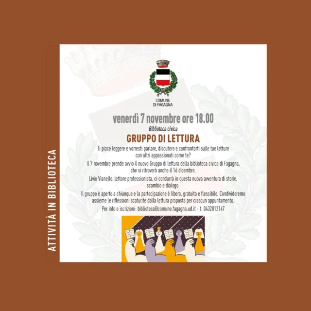 📚GRUPPO DI LETTURA📚

📅 venerdì 7 novembre
⏰ ore 18:00
📍 Biblioteca civica

Ti piace leggere e vorresti parlare, discutere e confrontarti sulle tue letture con altri appassionati come te?
Venerdì 7 novembre c'è il primo incontro del gruppo dedicato al confronto sulle letture. 
La partecipazione al gruppo è gratuita ed aperta a tutti.
Per informazioni e iscrizioni: biblioteca@comune.fagagna.ud.it / 0432 812 147
