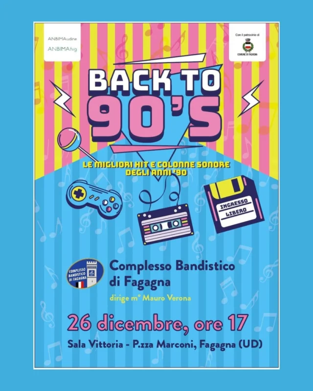 Venerdì 26 dicembre il Complesso Bandistico di Fagagna  vi aspetta al suo tradizionale Concerto il giorno di Santo Stefano!

📍 Ore 17:00 in Sala Vittoria, Piazza Marconi - Fagagna (UD)

📻 Quest'anno presentano "Back To 90's", con migliori hit e colonne sonore degli anni '90.