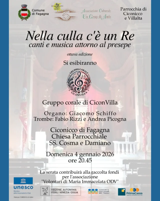 🧺NELLA CULLA C'È UN RE👑
Canti e musica attorno al presepe

Ottava edizione del concerto del gruppo corale di CiconVilla, accompagnato da organo e trombe. 

📅 domenica 4 gennaio
⏰ ore 20:45
📍 Chiesa Parrocchiale SS. Cosma e Damiano

La serata contribuirà alla raccolta fondi per l'associazione "Volontari di Maria Immacolata ODV".