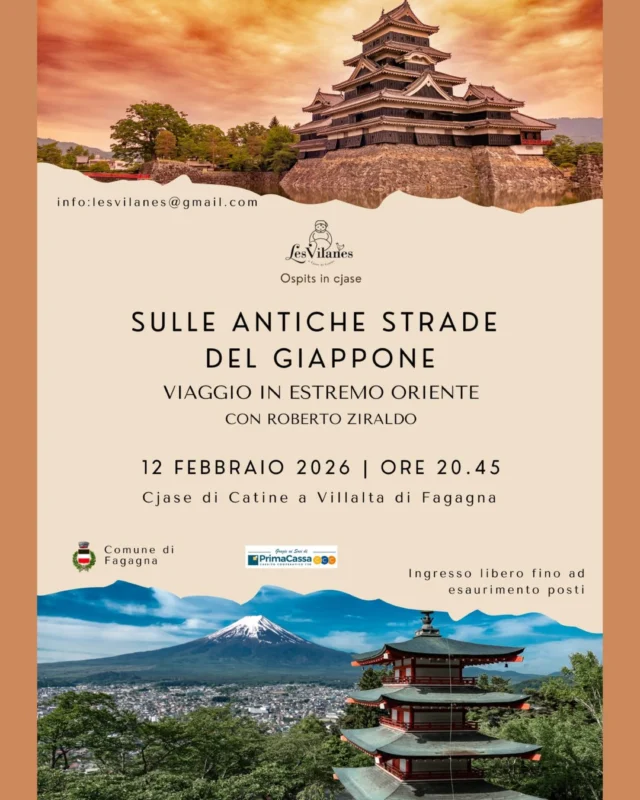 🏔️SULLE ANTICHE STRADE DEL GIAPPONE⛩️

Viaggio in estremo Oriente con Roberto Ziraldo

📅 giovedì 12 febbraio
⏰ ore 20:45
📍 Cjase di Catine - Villalta di Fagagna

Ingresso libero fino ad esaurimento posti
Info: lesvilanes@gmail.com