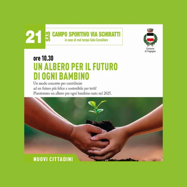 🌳UN ALBERO PER IL FUTURO DI OGNI BAMBINO🧒

Ad ogni bambino nato nel 2025 corrisponde un albero che verrà piantato. Un modo concreto per contribuire ad un futuro più felice e sostenibile per tutti.

📅 sabato 21 marzo
⏰ ore 10:30
📍 Campo sportivo, via Schiratti (in caso di mal tempo Sala Consiliare)

Evento gratuito, per info: 0432 812 147