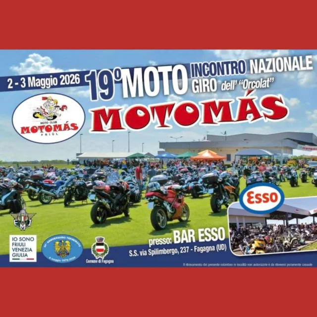 🏍MOTOMÁS😜
Motoincontro nazionale

Presso @esso_fagagna si terrà la 19esima edizione di Motomás.

📅 sabato 2 e domenica 3 maggio
⏰ eventi a diversi orari
📍 Bar Esso, Via Spilimbergo 237 - Fagagna
__________
📅 sabato 2 maggio 📅

⏰ ore 15:30
Apertura iscrizioni all' "Aperigiro" presso Bar Esso
 
⏰ ore 17:00 
partenza dell' "Aperigiro Collinare"

⏰ ore 19:00
orario di rientro previsto con possibilità di cenare presso il Bar Esso

⏰ ore 19:15
serata musicale in compagnia dei "Coca Cosa?"

⏰ ore 21:00
spettacolo con il format "Señorita"
__________
📅 domenica 3 maggio 📅

⏰ ore 08:45 
ritrovo Motoincontro e iscrizioni al Motogiro "Dell'Orcolat" presso Bar Esso

⏰ ore 10:00
partenza del Motogiro che attraverserà i luoghi colpiti dal terremoto del 1976

⏰ ore 14:00
previsto rientro presso Bar Esso per il pranzo. La manifestazione proseguirà con premiazioni ed estrazione premi per gli iscritti all'evento. Musica con DJ Daniele del Mestre

⏰ ore 16:00 
concerto rock con Timothy Cavicchini
__________
In entrambe le giornate saranno disponibili chioschi e griglia.
Per info: info@motomas.it | 349 838 8506