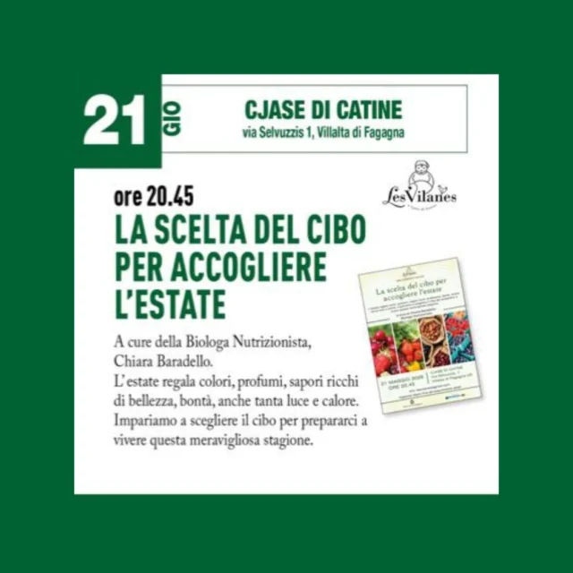 🍒 LA SCELTA DEL CIBO PER ACCOGLIERE L'ESTATE 🔅

Un incontro per imparare a scegliere il cibo per prepararsi a vivere questa stagione.

📅 giovedì 21 maggio
⏰ ore 20:45
📍 Cjase di Catine - Villalta di Fagagna

Ingresso libero fino ad esaurimento posti
Info: lesvilanes@gmail.com

https://www.comune.fagagna.ud.it/it/vivere-il-comune-29554/eventi-29556/la-scelta-del-cibo-per-accogliere-lestate-167886