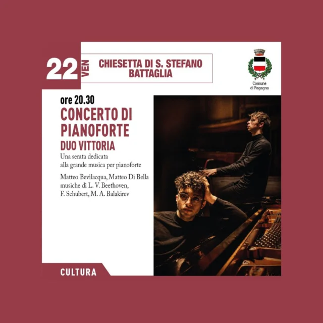 🎼 CONCERTO DI PIANOFORTE 🎹
Duo Vittoria

Una serata dedicata alla grande musica per pianoforte.

📅 venerdì 22 maggio
⏰ ore 20:30
📍 Chiesetta di Santo Stefano - Battaglia di Fagagna

Con Matteo Bevilacqua e Matteo Di Bella, musiche di Beethoven, Schubert, Balakirev.

https://www.comune.fagagna.ud.it/it/vivere-il-comune-29554/eventi-29556/concerto-di-pianoforte-duo-vittoria-167947