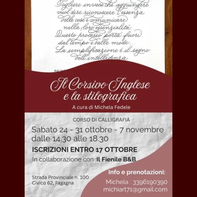 🖋️ CORSO DI CALLIGRAFIA ✍️
Corsivo inglese classico

📅 sabato 24 e 31 ottobre, 7 novembre
⏰ dalle 14:30 alle 18:30
📍 B&B Il Fienile, Strada Provinciale 100, civico 62 - Località Casali Lini, Fagagna

Corso dedicato a chi desidera riscoprire l’armonia della bella scrittura, rieducando la propria grafia per apprezzare la fluidità del gesto calligrafico.

Durante i pomeriggi saranno serviti torte, tè, caffè preparati da Elena e Francesco.

Il corso costa 140€ comprendente materiale (esclusa penna stilografica) e merenda. Workshop adatto a tutti.

Iscrizioni entro il 17 ottobre

Per ulteriori informazioni contattare gli indirizzi presenti nella foto