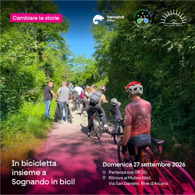 Cambiare le storie | Racconti in movimento
🚲 IN BICICLETTA INSIEME A SOGNANDO IN BICI! 🚲

📅 Domenica 27 settembre
📍 Partenza ore 9.30 dal Mulino Nicli - Via San Daniele, Rive d’Arcano�
🚲 Giro lineare di circa 11 km con rientro in autonomia
☔� In caso di maltempo rimandato�
📝 Gratuito, su prenotazione (entro il 25/09)

In occasione della della Settimana della mobilità sostenibile partiremo dal Mulino Nicli e, attraversando le colline friulane, arriveremo a Cjase di Catine. Ad accompagnare l’escursione ci sarà la passione e l’esperienza delle guide cicloturistiche di Sognando in Bici con Paola e Lea.

Un itinerario ideale per chi ha un minimo di conoscenza della bici e si sente a suo agio pedalando. Attività per tutti: adulti, bambini e ragazzi esperti di bici, accompagnati dai genitori. Possibilità di noleggio bici muscolari gratuito su richiesta.

Per info e prenotazioni:  damatra.com | + 39 0432 235757

Damatrà